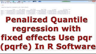 Penalized Quantile regression with fixed effects Use pqr (pqrfe) With (In) R Software