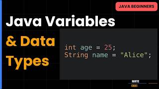 Java Variables and Data Types - Every Beginner Needs This