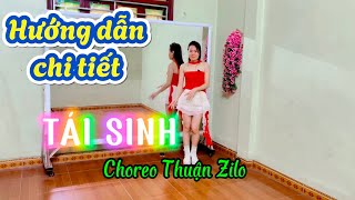 Hướng dẫn chi tiết/ TÁI SINH- Remix/ dance fitness/ Choreo Thuận Zilo/ Phượng Đàm