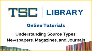 Understanding Source Types: Newspapers, Magazines, and Journals
