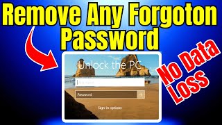 Reset Windows 11 /10  Password Without Losing Data || Remove Any Windows Login Password