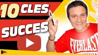 Comment avoir du Succès sur YouTube : 10 Clés pour Réussir sur YouTube