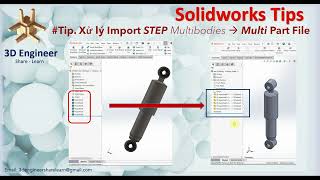 Solidworks Tip - Save Bodies | Xư lý file Import nhiều Body thành nhiều file Part rời - Assembly