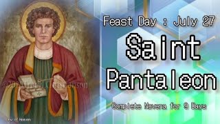 ST. PANTALEON Powerful Novena Prayer || Pray this Novena for 9 Consecutive Days || Feast Day:July 27