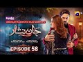 Jaan Nisar Ep 58 - [ review ] - Twist Last EP  - 2nd Oct 2024 - Har Pal Geo