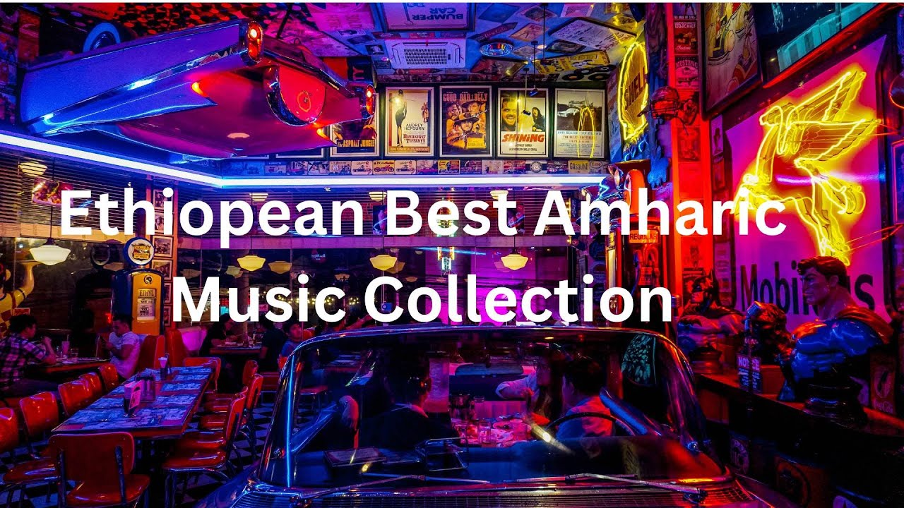 New Ethiopian Music Mix 2024 The Hottest And Best Amharic Songs