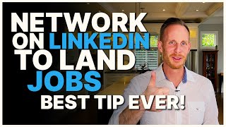 Network on LinkedIn for Jobs - BEST TIP EVER 🔥