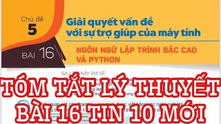 Tóm tắt lý thuyết bài 16 SGK Tin học 10 mới