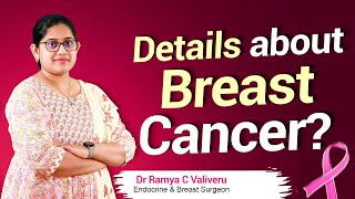 Hi9 | Details about Breast Cancer  | Dr Ramya C Valiveru , Endocrine \u0026 Breast Surgeon