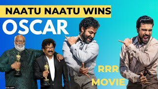 naatu naatu Oscar Win | ऑस्कर में नाटू नाटू (RRR, RRR movie)
