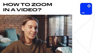 How to Zoom In a Video | Movavi Video Editor