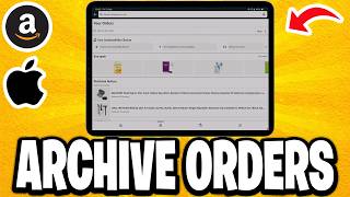 How To Archive Orders On Amazon On iPad