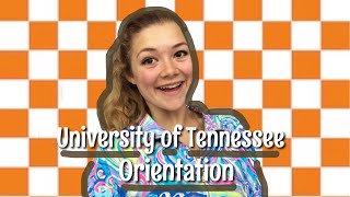 All About Freshman Orientation || University of Tennessee Knoxville