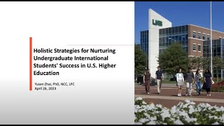 Holistic Strategies-Nurturing Undergraduate International Students' Success in U.S. Higher Education