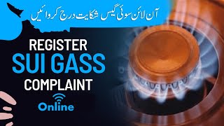 How to Lodge Register Online Complaint to Sui Northern - Sui Gass Complaint