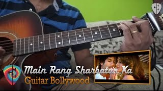 #Learn2Play ★★ "Main Rang Sharbaton Ka" (Phata Poster Nikla Hero) chords - Guitar Bollywood lesson