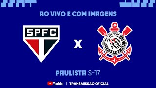 JOGO COMPLETO: SÃO PAULO X CORINTHIANS | FINAL | IDA | PAULISTA SUB-17 2023