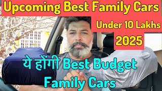 Upcoming Best Middle Class Family Cars under 10 Lakhs in 2025 || MotoWheelz India