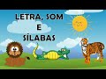 CONSCIÊNCIA FONOLÓGICA. LETRA/SOM /SÍLABAS. MÉTODO FÔNICO. Educação Infantil e Alfabetização