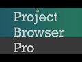 Project Browser Pro Showcase