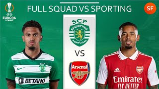 Full Squad: Sporting VS ARSENAL Head to Head Potential Lineup Featuring Jesus and Partey-Europa(UEL)