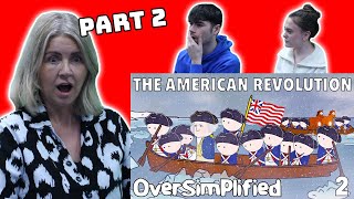 BRITISH FAMILY REACT | THE AMERICAN REVOLUTION OVERSIMPLIFIED - PART 2