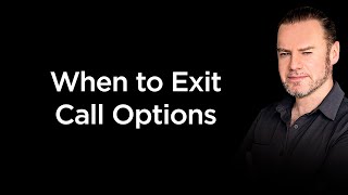 How to Exit a Call Options Trade