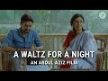 A Waltz For A Night | Emotional Drama Short Film | Divya Jagdale | Aadesh Sharma | Khushbhu Ghimirey