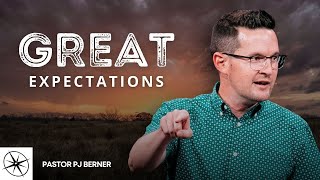 Great Expectations (Deuteronomy 10:12-17) | Pastor PJ Berner