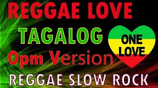 NEW REGGAE CLASSIC SONGS  BEST 100 OPM REGGAE NONSTOP TOP 100 TAGALOG REGGAE SONGS VERAL 2022 II
