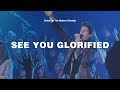 See You Glorified - Chris Martin & Christ For The Nations Worship