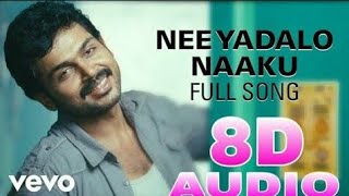 Nee Yadalo Naaku 8D Song | Awaara Movie Songs|Yuvanshankar | Karthi |Tamannah| Backbenchers 8DTelugu