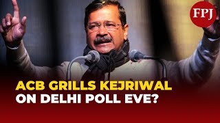 Anti Corruption Bureau Grill Arvind Kejriwal Over ‘15 Cr’ Poaching Claim a Day Ahead of Delhi Polls