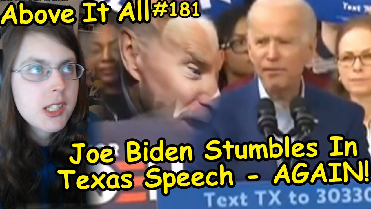 Joe Biden Stumbles In Texas Speech - AGAIN! | Above It All #181 - YouTube