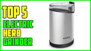 TOP 5: Best Electric Herb Grinder 2023