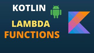 Kotlin Lambda Functions | Simple Explanation | Code With Yash