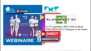 REPLAY DU WEBINAIRE ORIENTATION DU 27092023  ELANPLAST SC