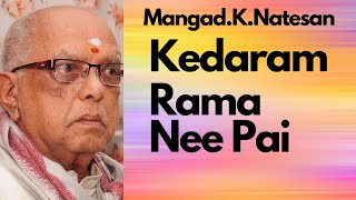 Mangad.K.Natesan- Kedaram- Rama Neepai