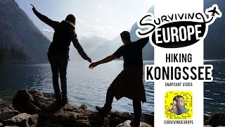 Hiking Konigssee with Surviving Europe (Snapchat)