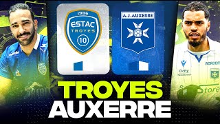 🔴 TROYES - AUXERRE / Un Derby pour le Maintien ! ( estac vs aja ) | LIGUE 1 - LIVE/DIRECT
