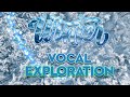 Winter Vocal Exploration