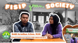 FISIP GREEN SOCIETY - WAWANCARA BANG ROBI  | SAMPAH PLASTIK BISA JADI DANA BEASISWA?!