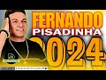 FERNANDO PISADINHA ATUALIZADO 2024