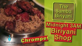 Midnight 3AM Biriyani Shop 😱| The Samba Biriyani | Chrompet | #MadrasFoodVlog