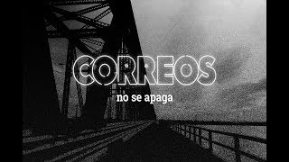 Correos - No se apaga (Lyric Video)