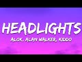 Alok, Alan Walker - Headlights (Lyrics) ft. KIDDO