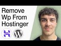 How To Remove Wordpress From Hostinger (Full 2025 Guide)
