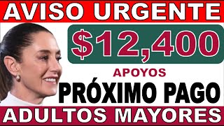 🚨 ¡CONFIRMADO! PENSIÓN ADULTOS MAYORES: ¿12 MIL 400 EN 15 DÍAS?💰¿CUÁNDO LLEGA EL PAGO DE LA PENSIÓN?