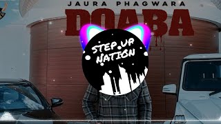 Doaba(Bass Boosted) | Jaura Phagwara | Bass Boosted | Latest punjabi song 2021