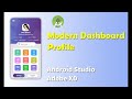Android App Designs Profile and Dashboard android Tutorial - no 4 | material UI android studio 2021